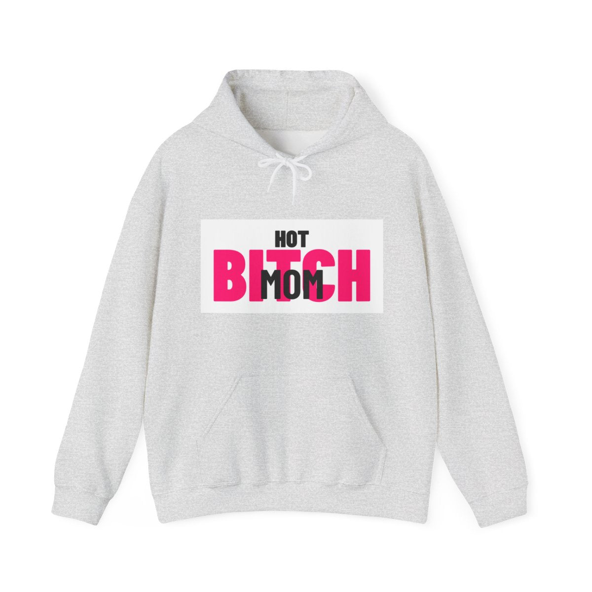 Hot Bitch Mom Hoodie — Black Logo - View 1