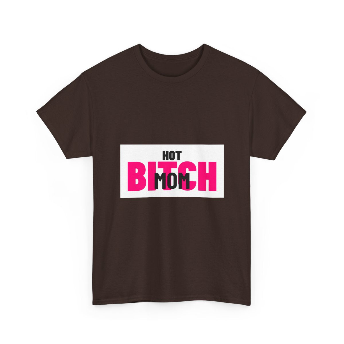 Hot Bitch Mom T-Shirt — Black Logo - View 3