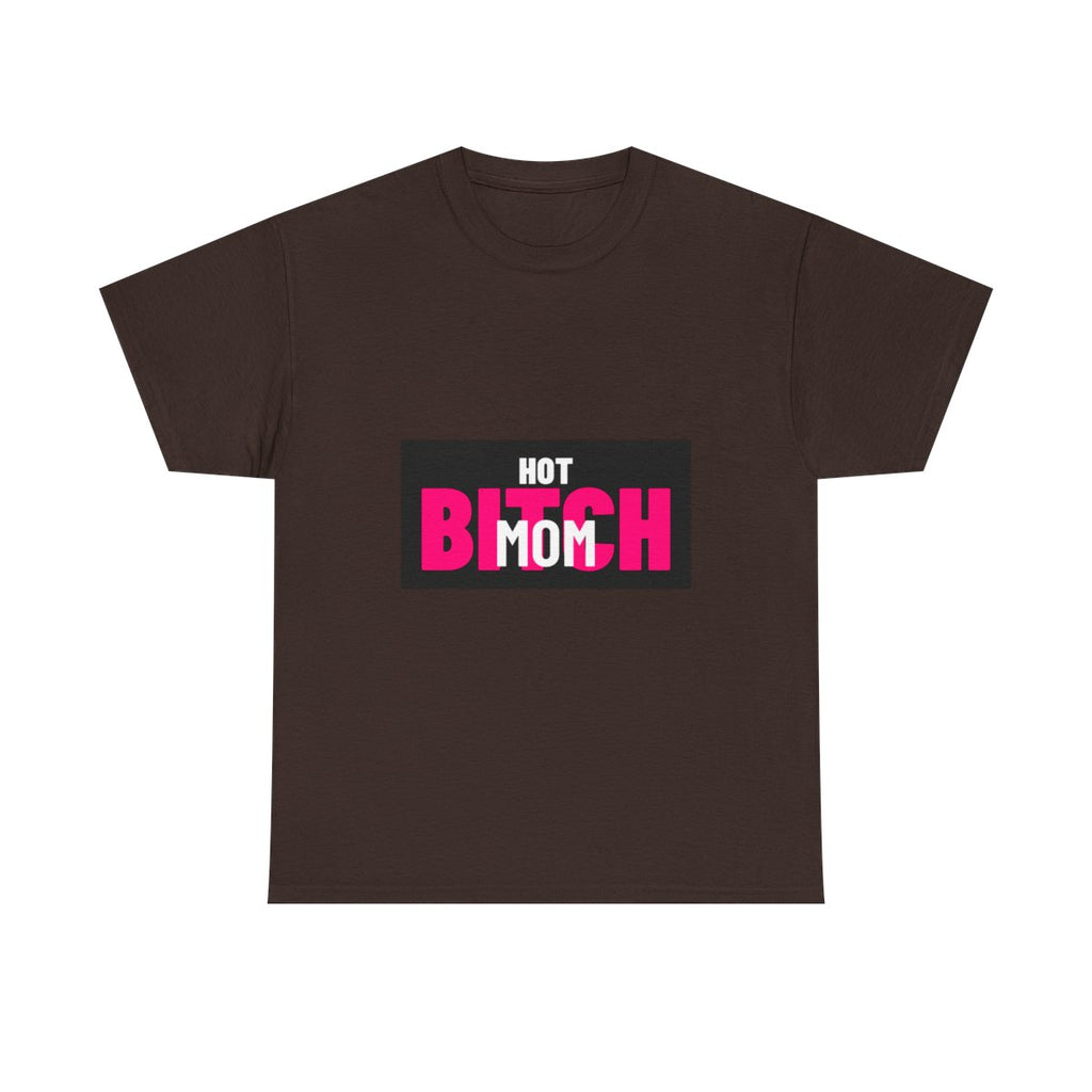 Hot Bitch Mom T-Shirt — White Logo - View 1